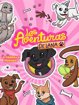 cover image of Las aventuras de Lana--La pandilla perruna